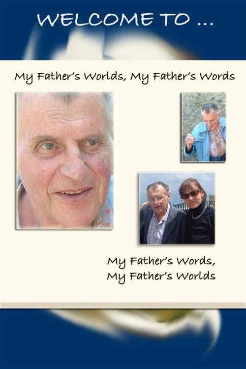 My Father's Worlds, My Father's Words